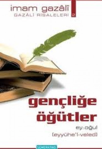 Gençliğe Öğütler: Ey Oğul (cep boy) Gençliğe Öğütler: Ey Oğul (cep boy)