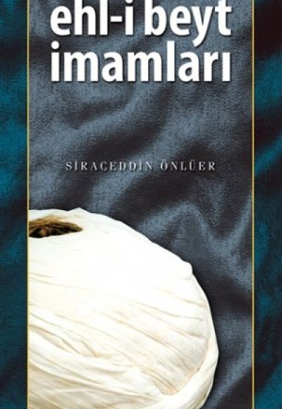 Ehl-i Beyt İmamları Ehl-i Beyt İmamları