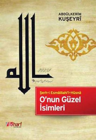 O’nun Güzel İsimleri O’nun Güzel İsimleri