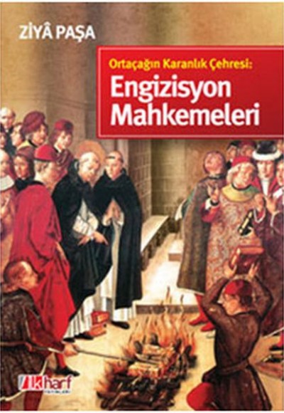 Ortaçağın Karanlık Çehresi: Engizisyon Mahkemeleri Ortaçağın Karanlık Çehresi: Engizisyon Mahkemeleri