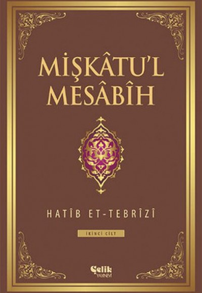 Mişkatu'l Mesabih 2. Cilt Mişkatu'l Mesabih 2. Cilt