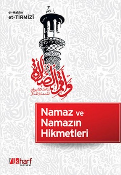 Namaz ve Namazın Hikmetleri Namaz ve Namazın Hikmetleri