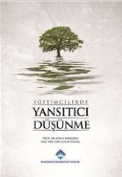 Eğitimcilerde Yansıtıcı Düşünme Eğitimcilerde Yansıtıcı Düşünme