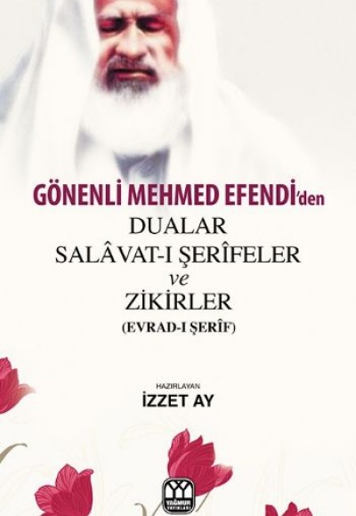Gönenli Mehmet Efendiden Dualar Gönenli Mehmet Efendiden Dualar