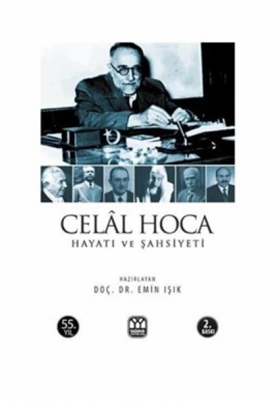 Celal Hoca Hayatı ve Şahsiyeti