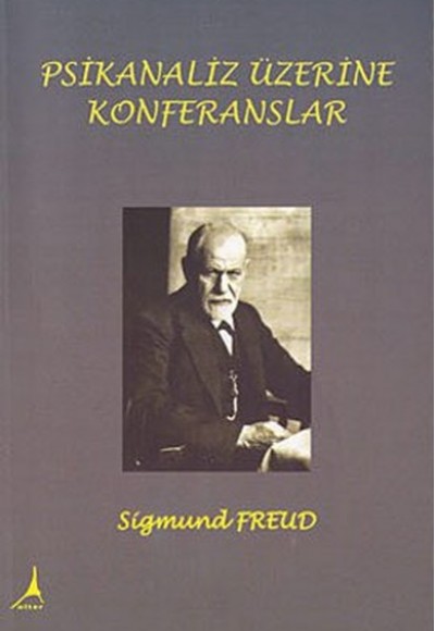 Psikanaliz Üzerine Konferanslar Psikanaliz Üzerine Konferanslar