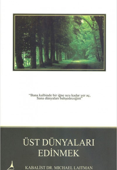 Üst Dünyaları Edinmek Üst Dünyaları Edinmek