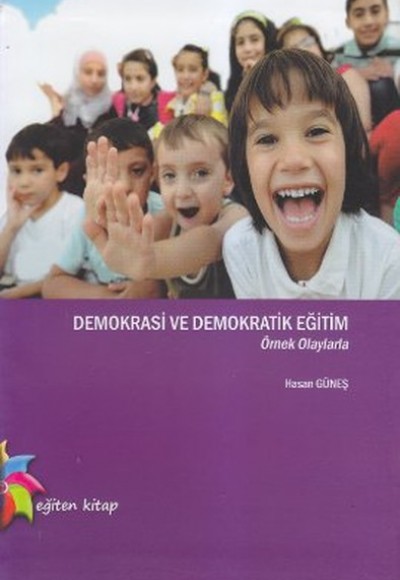 Demokrasi ve Demokratik Eğitim Demokrasi ve Demokratik Eğitim