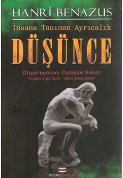 İnsana Tanınan Ayrıcalık Düşünce Düşünüyorum Öyleyse Varım İnsana Tanınan Ayrıcalık Düşünce Düşünüyorum Öyleyse Varım