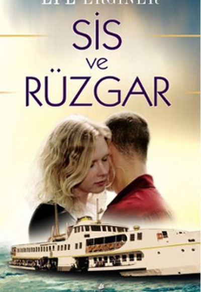 Sis ve Rüzgar Sis ve Rüzgar