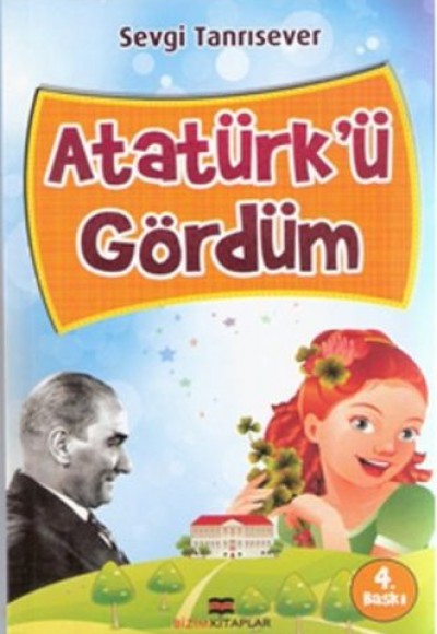 Atatürk'ü Gördüm Atatürk'ü Gördüm