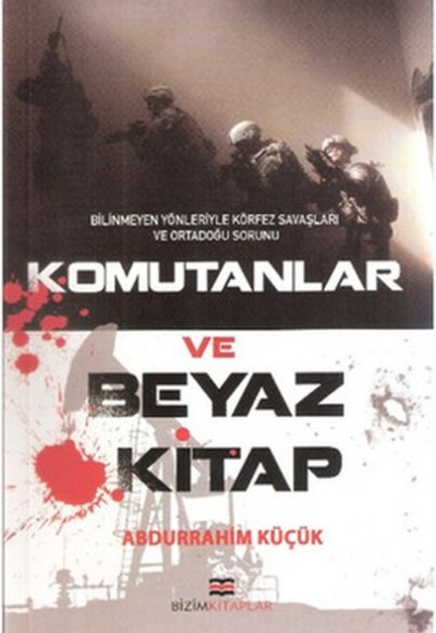 Komutanlar ve Beyaz Kitap Komutanlar ve Beyaz Kitap