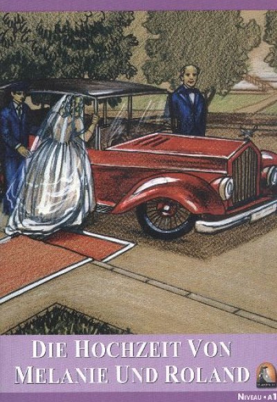 Die Hochzeit Von Melanie Und Roland (Seviye 1) Die Hochzeit Von Melanie Und Roland (Seviye 1)