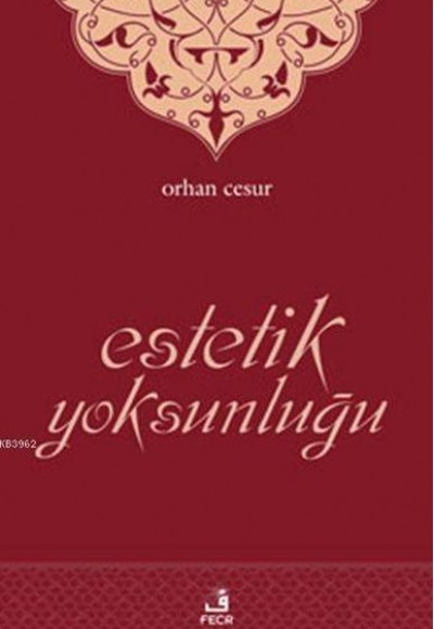 Estetik Yoksunluğu Estetik Yoksunluğu