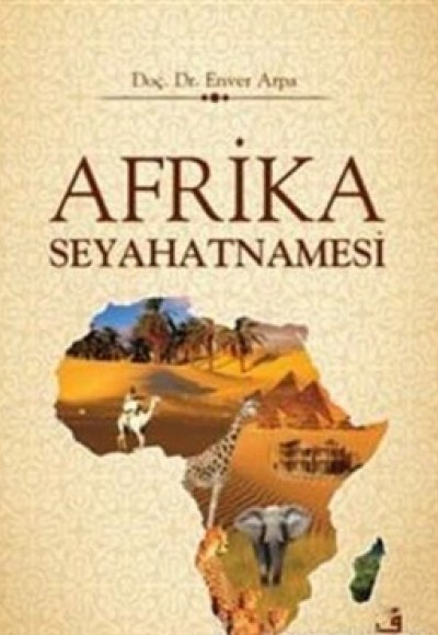 Afrika Seyahatnamesi Afrika Seyahatnamesi