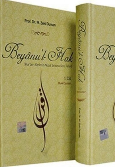 Beyanu'l-Hak (2 Cilt) / Kur'an-ı Kerim'in Nüzul Sırasına Göre Tefsiri) Beyanu'l-Hak (2 Cilt) / Kur'an-ı Kerim'in Nüzul Sırasına Göre Tefsiri)