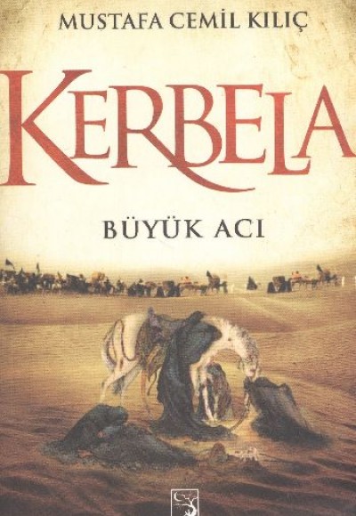 Kerbela Büyük Acı Kerbela Büyük Acı