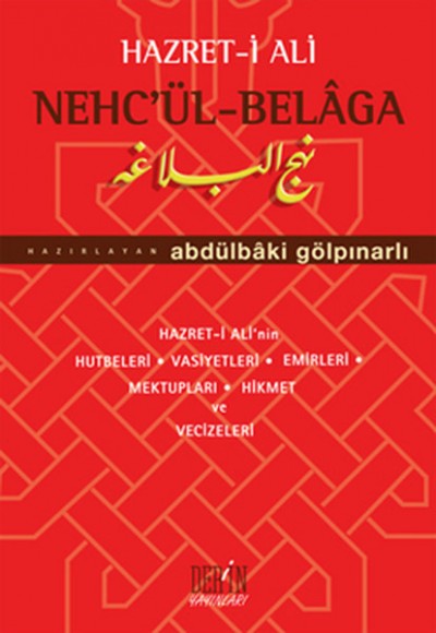 Hz. Ali Nech'ül-Belaga Hz. Ali'nin Hutbeleri - Vasiyetleri - Emirleri - Mektupları - Hikmet ve Hz. Ali Nech'ül-Belaga Hz. Ali'nin Hutbeleri - Vasiyetleri - Emirleri - Mektupları - Hikmet ve