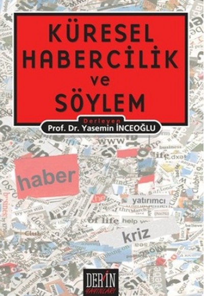 Küresel Habercilik ve Söylem Küresel Habercilik ve Söylem