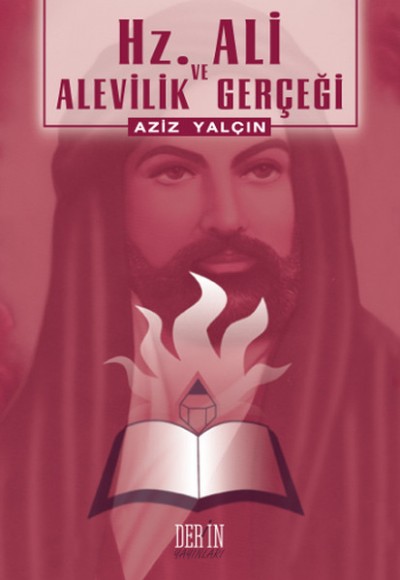 Hz. Ali ve Alevilik Gerçeği Hz. Ali ve Alevilik Gerçeği