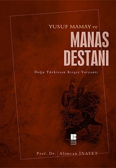 Yusuf Mamay ve Manas Destanı Yusuf Mamay ve Manas Destanı
