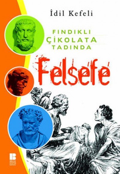 Fındıklı Çikolata Tadında Felsefe Fındıklı Çikolata Tadında Felsefe