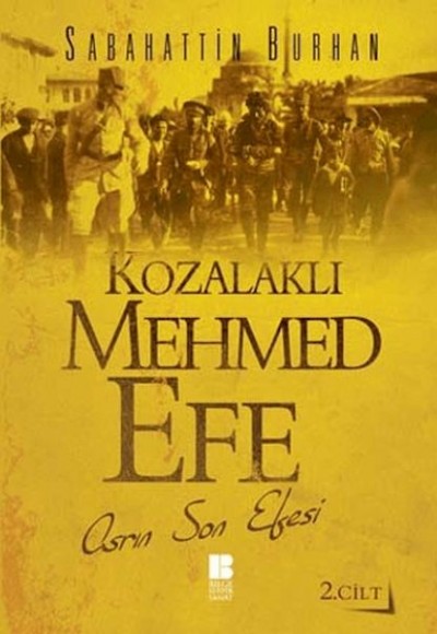 Kozalaklı Mehmed Efe 2.Cilt Kozalaklı Mehmed Efe 2.Cilt