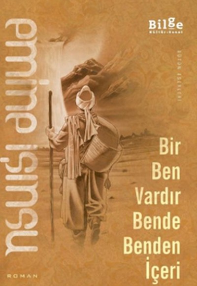 Bir Ben Vardır Bende Benden İçeri Bir Ben Vardır Bende Benden İçeri