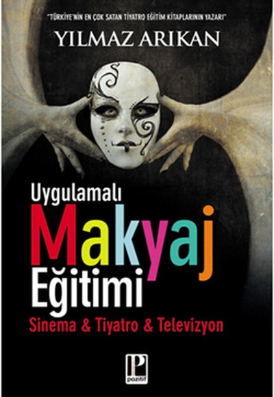 Uygulamalı Makyaj Eğitimi Sinema - Tiyatro - Televizyon Uygulamalı Makyaj Eğitimi Sinema - Tiyatro - Televizyon