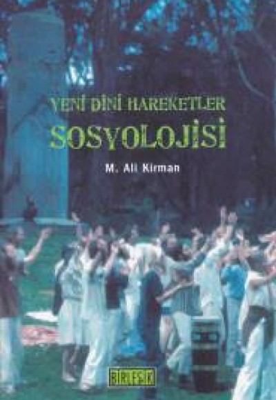 Yeni Dini Hareketler Sosyolojisi Yeni Dini Hareketler Sosyolojisi