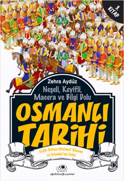 Osmanlı Tarihi 3 Osmanlı Tarihi 3