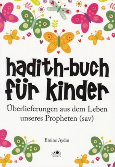 Çocuklar İçin Hadis Kitabı (Almanca) Çocuklar İçin Hadis Kitabı (Almanca)