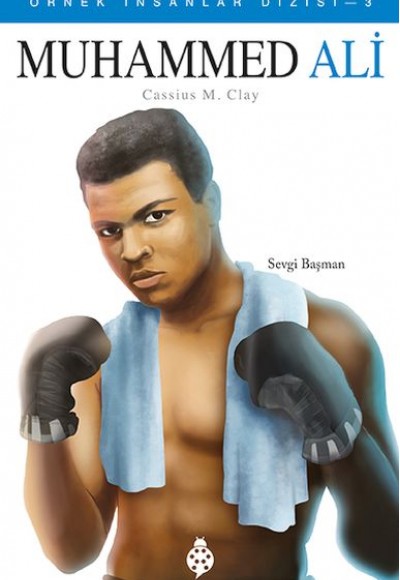 Örnek İnsanlar Dizisi-3 Muhammed Ali Örnek İnsanlar Dizisi-3 Muhammed Ali