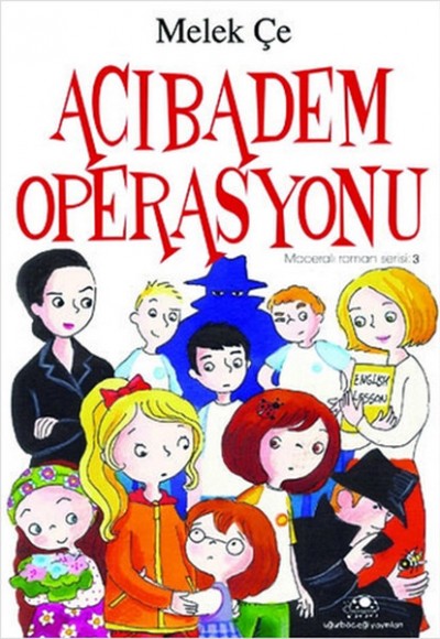Maceralı Roman Serisi 3 - Acıbadem Operasyonu Maceralı Roman Serisi 3 - Acıbadem Operasyonu