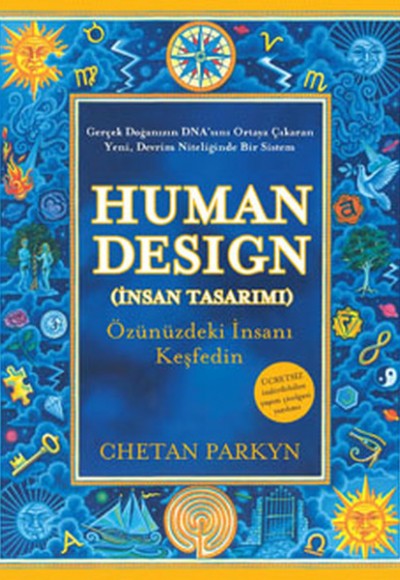 Human Design - İnsan Tasarımı Human Design - İnsan Tasarımı