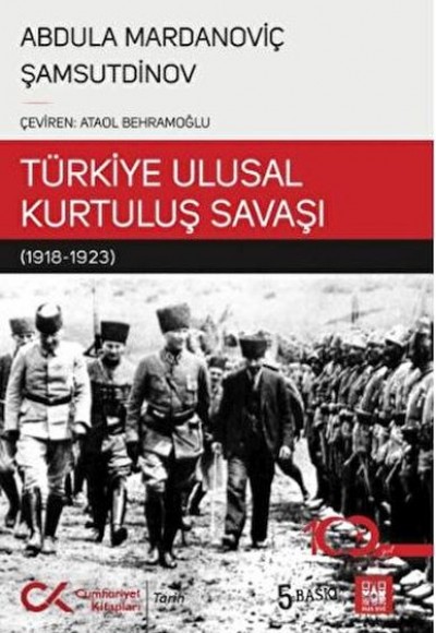 Bir Sovyet Tarihçisinin Gözüyle Türkiye Ulusal Kurtuluş Savaşı Bir Sovyet Tarihçisinin Gözüyle Türkiye Ulusal Kurtuluş Savaşı