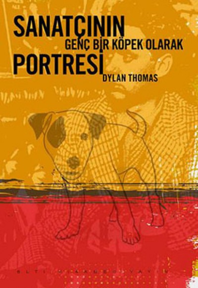 Sanatçının Genç Bir Köpek Olarak Portresi Sanatçının Genç Bir Köpek Olarak Portresi