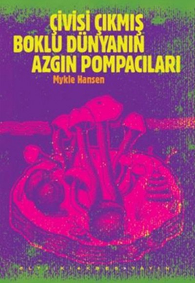 Çivisi Çıkmış Boklu Dünyanın Azgın Pompacıları Çivisi Çıkmış Boklu Dünyanın Azgın Pompacıları