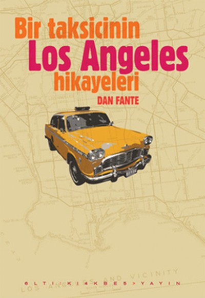 Bir Taksicinin Los Angeles Hikayeleri Bir Taksicinin Los Angeles Hikayeleri