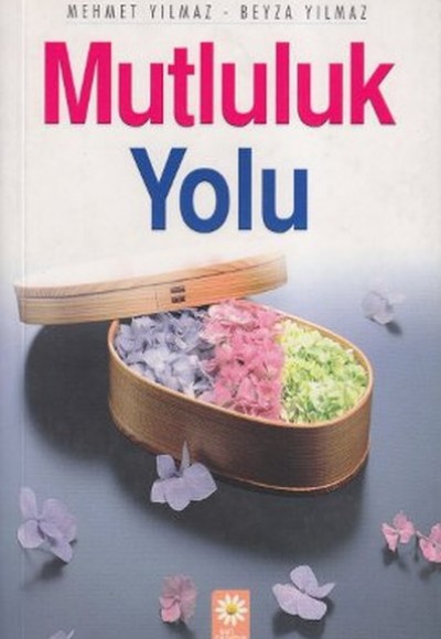 Mutluluk Yolu Mutluluk Yolu