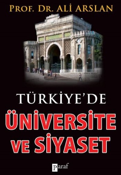 Türkiyede Üniversite ve Siyaset Türkiyede Üniversite ve Siyaset