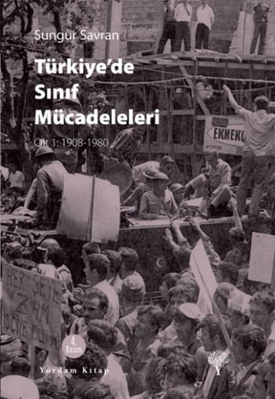 Türkiye'de Sınıf Mücadeleleri Türkiye'de Sınıf Mücadeleleri