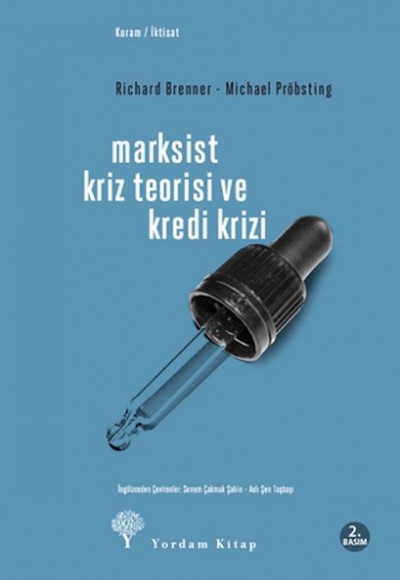 Marksist Kriz Teorisi ve Kredi Krizi Marksist Kriz Teorisi ve Kredi Krizi