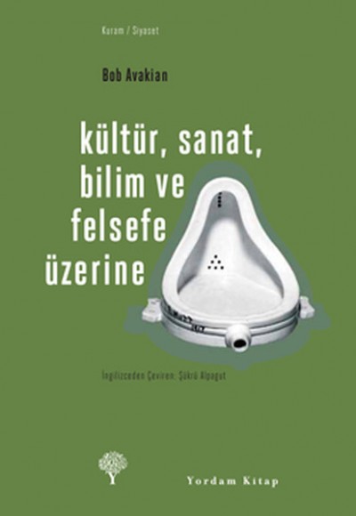 Kültür, Sanat, Bilim ve Felsefe Üzerine Kültür, Sanat, Bilim ve Felsefe Üzerine