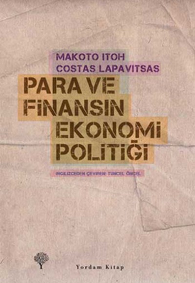 Para ve Finansın Ekonomi Politiği Para ve Finansın Ekonomi Politiği