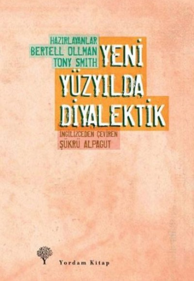 Yeni Yüzyılda Diyalektik Yeni Yüzyılda Diyalektik