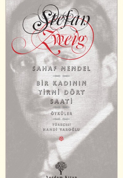 Sahaf Mendel - Bir Kadının Yirmi Dört Saati Sahaf Mendel - Bir Kadının Yirmi Dört Saati