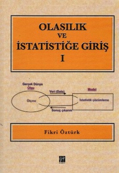 Olasılık ve İstatistiğe Giriş 1 (Ders Notları) Olasılık ve İstatistiğe Giriş 1 (Ders Notları)