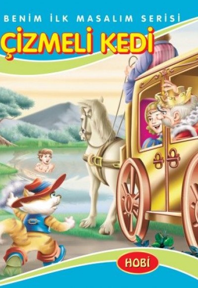 Benim İlk Masalım Serisi - Çizmeli Kedi Benim İlk Masalım Serisi - Çizmeli Kedi