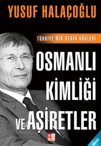 Osmanlı Kimliği ve Aşiretler Osmanlı Kimliği ve Aşiretler